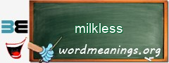WordMeaning blackboard for milkless